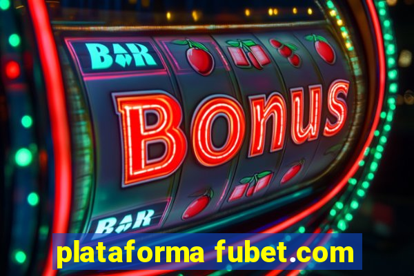 plataforma fubet.com